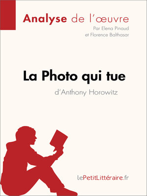 cover image of La Photo qui tue d'Anthony Horowitz (Analyse de l'oeuvre)